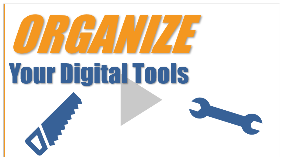 Organize Your Digital Tools Toolkit