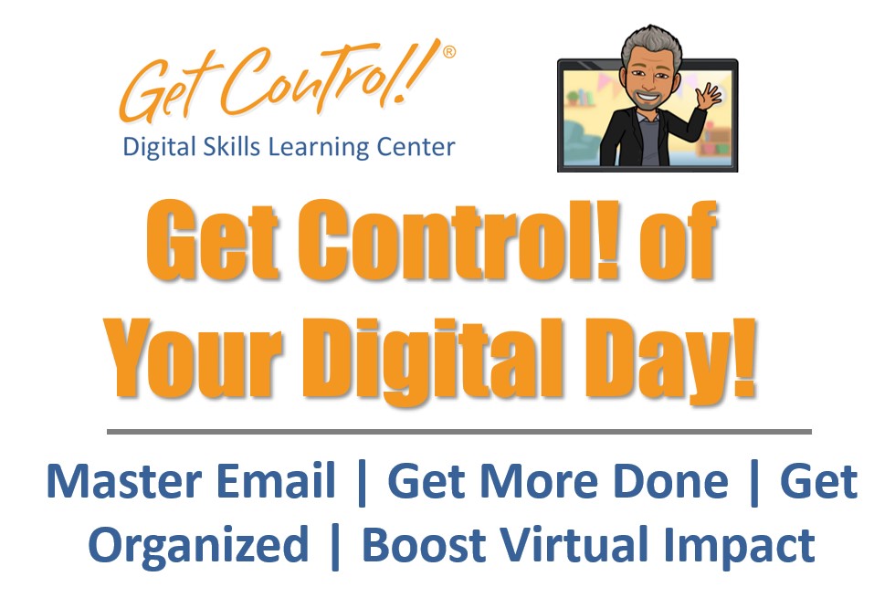 Get Control of Your Digital Day Get Control of Your Digital Day